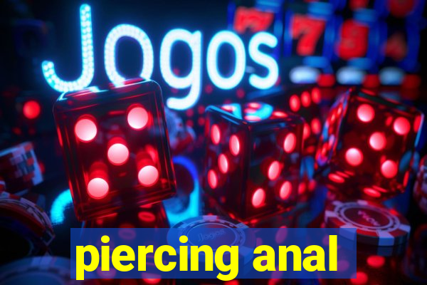 piercing anal